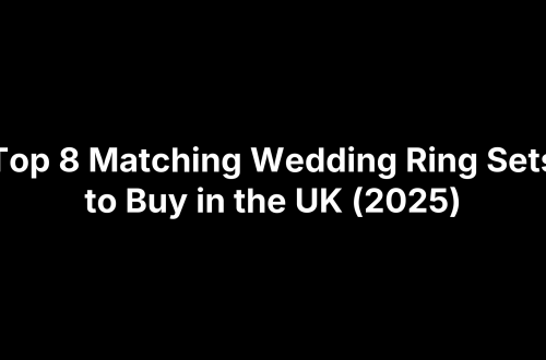 Top 8 Matching Wedding Ring Sets to Buy in the UK (2025)