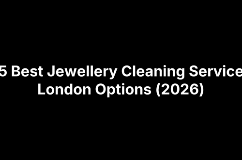 5 Best Jewellery Cleaning Service London Options (2026)