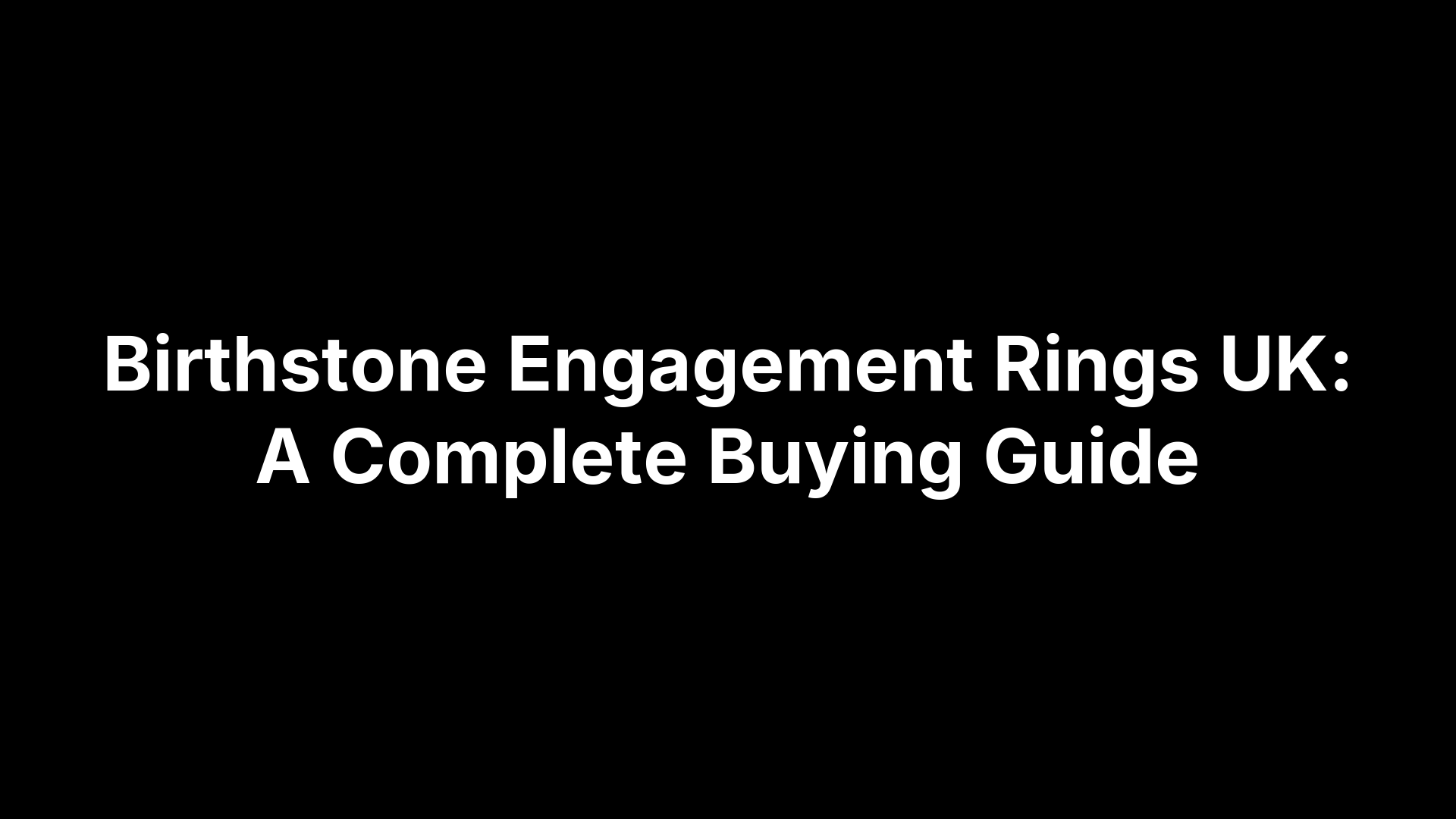 Birthstone Engagement Rings UK: A Complete Buying Guide