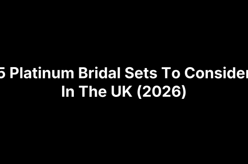5 Platinum Bridal Sets To Consider In The UK (2026)