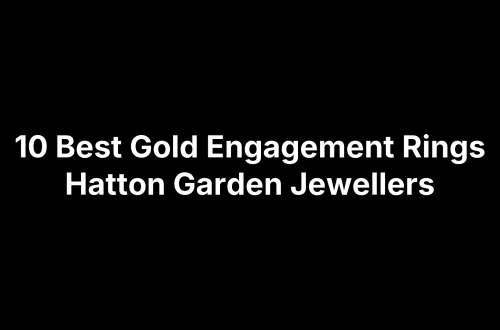 10 Best Gold Engagement Rings Hatton Garden Jewellers