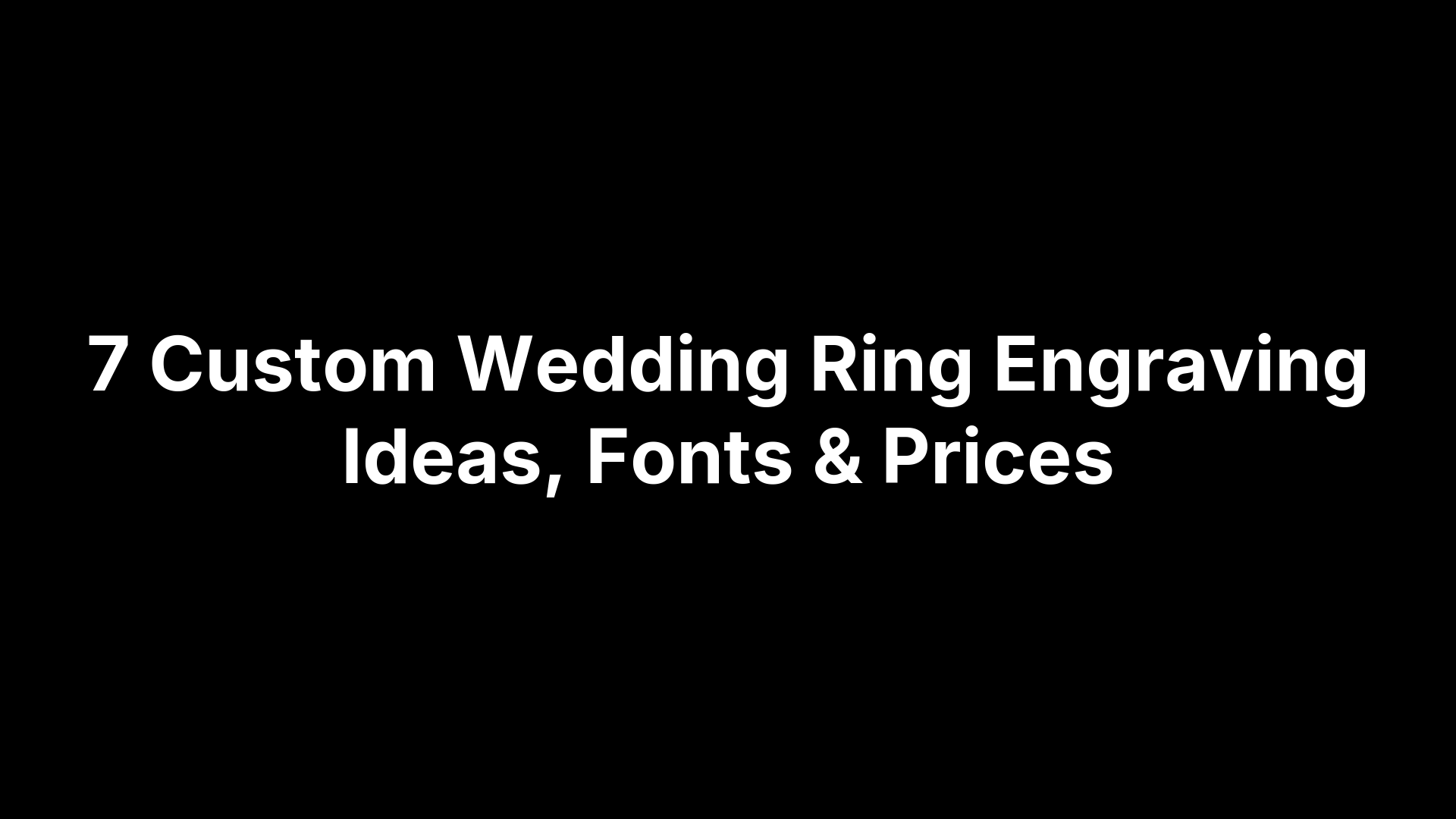 7 Custom Wedding Ring Engraving Ideas, Fonts & Prices