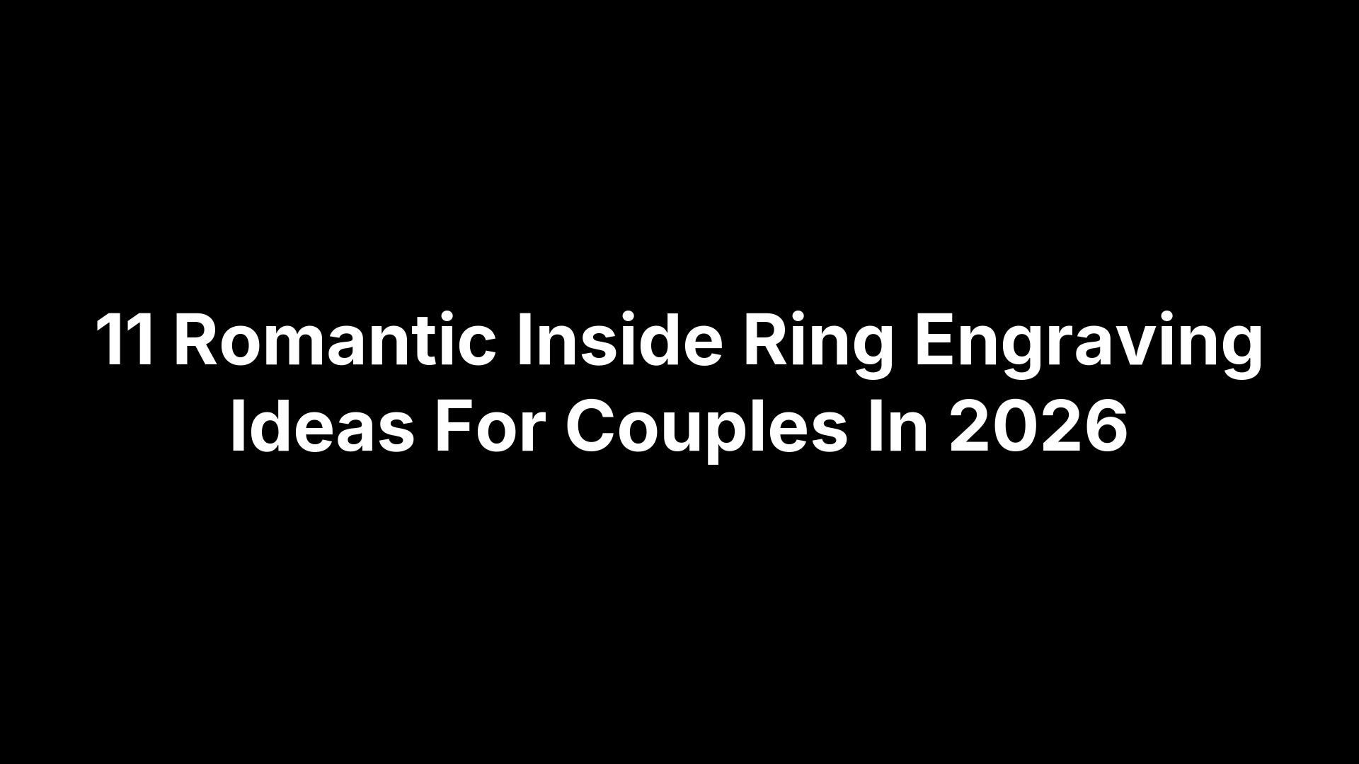 11 Romantic Inside Ring Engraving Ideas For Couples In 2026