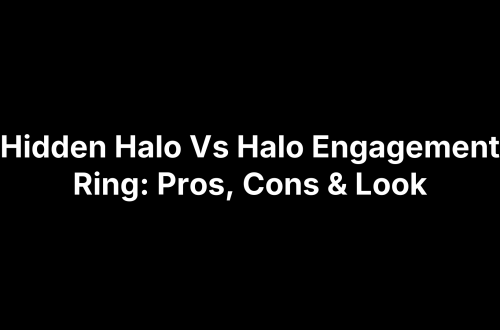 Hidden Halo Vs Halo Engagement Ring: Pros, Cons & Look
