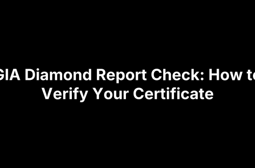 GIA Diamond Report Check: How to Verify Your Certificate