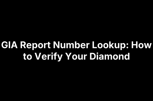 GIA Report Number Lookup: How to Verify Your Diamond
