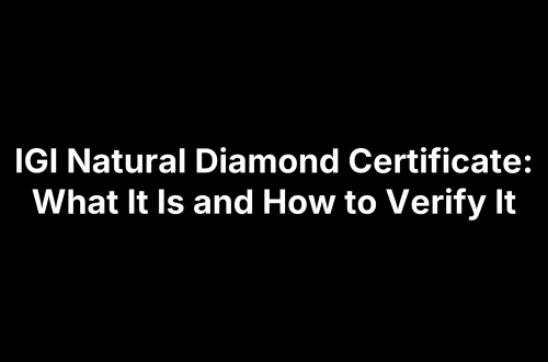 IGI Natural Diamond Certificate: What It Is and How to Verify It