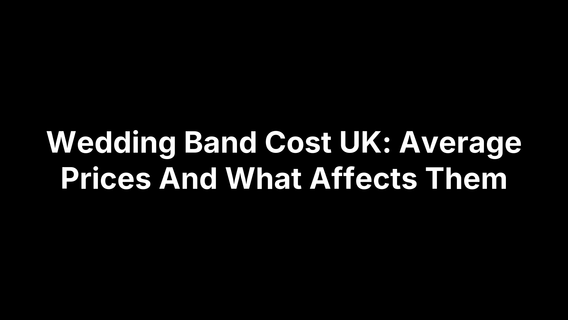 Wedding Band Cost UK: Average Prices And What Affects Them
