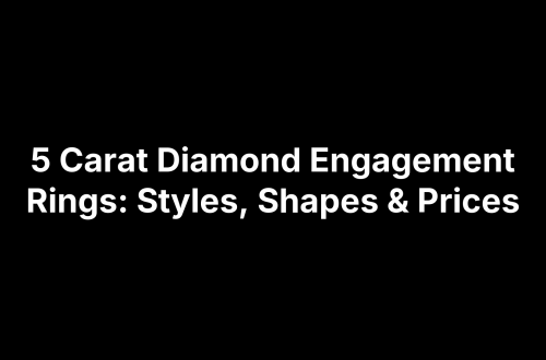 5 Carat Diamond Engagement Rings: Styles, Shapes & Prices