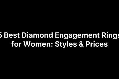 5 Best Diamond Engagement Rings for Women: Styles & Prices