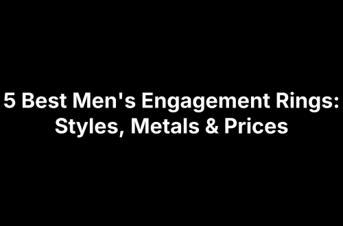 5 Best Men's Engagement Rings: Styles, Metals & Prices