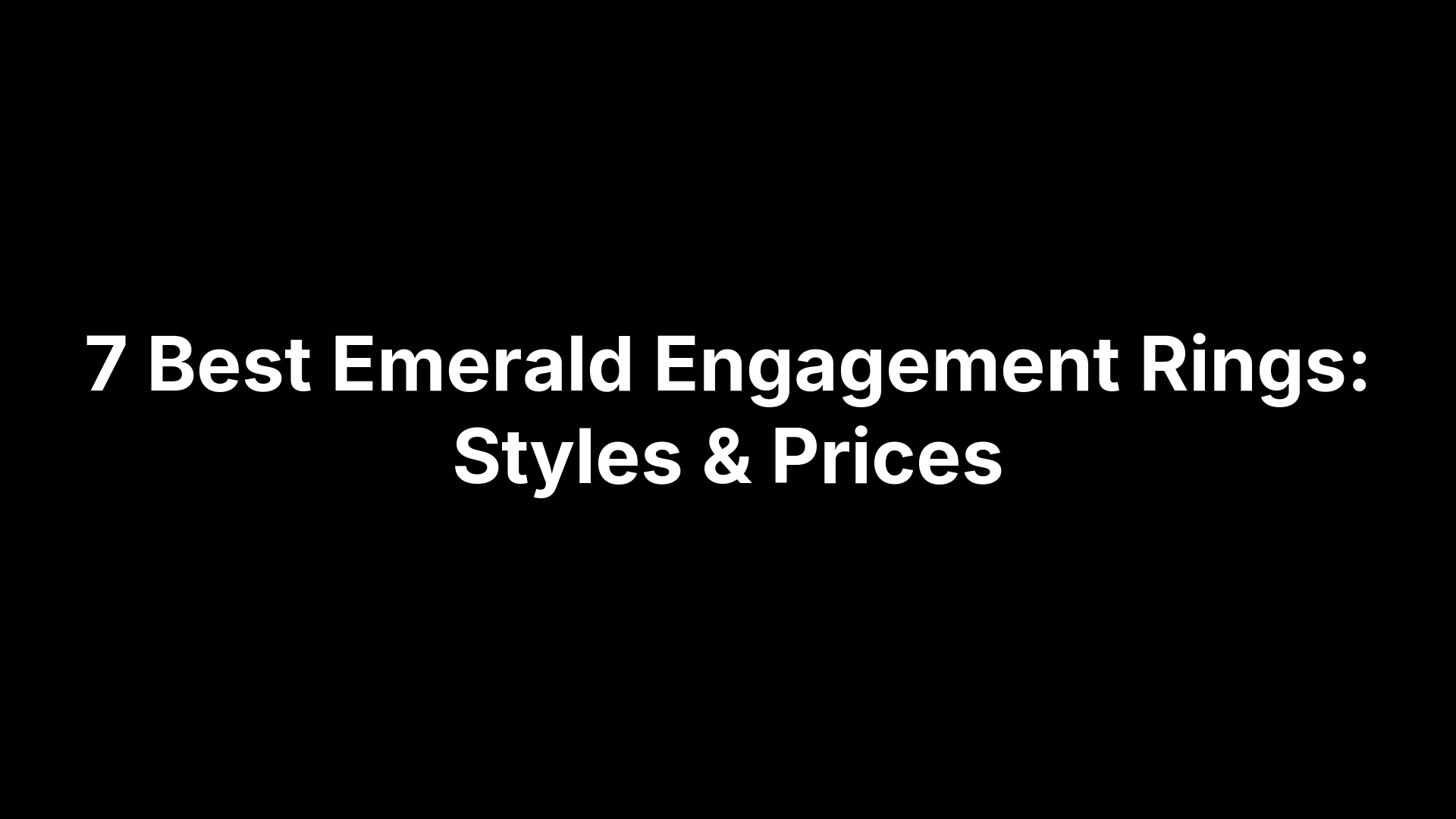 7 Best Emerald Engagement Rings: Styles & Prices