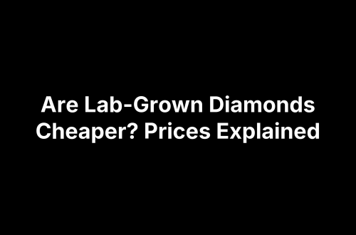 Are Lab-Grown Diamonds Cheaper? Prices Explained