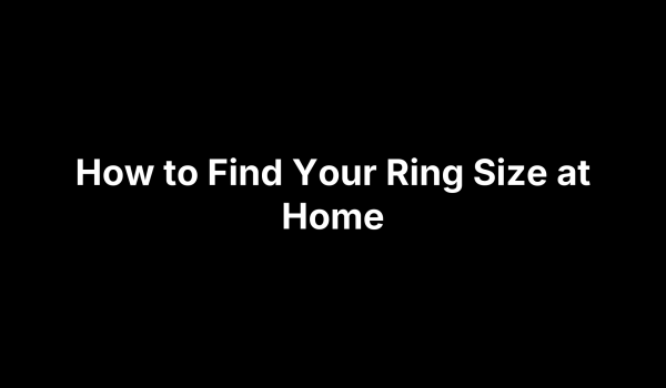 How to Find Your Ring Size at Home