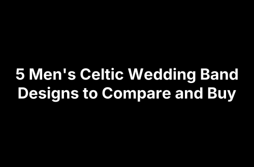 5 Men's Celtic Wedding Band Designs to Compare and Buy